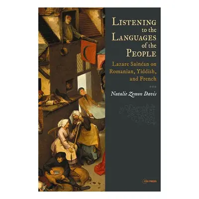 Listening to the Languages of the People - Zemon Davis, Natalie (University of Toronto)