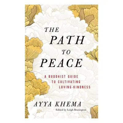 Path to Peace - Khema, Ayya