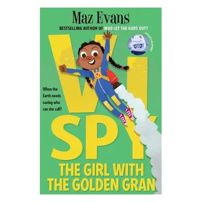 Vi Spy: The Girl with the Golden Gran - Evans, Maz