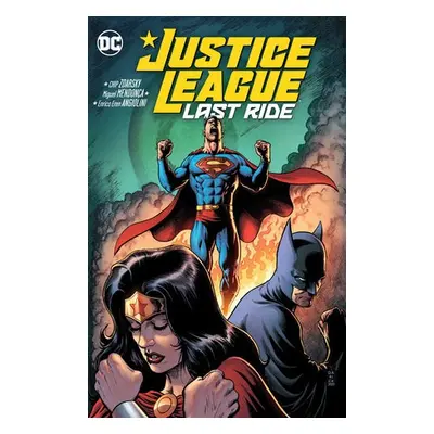 Justice League: Last Ride - Zdarsky, Chip a Mendonca, Miguel