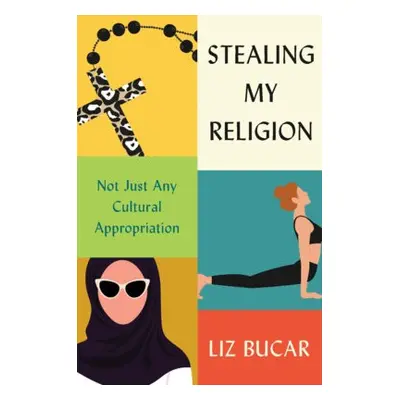 Stealing My Religion - Bucar, Liz