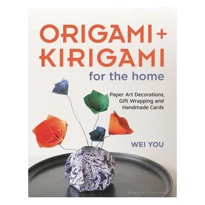 Origami and Kirigami for the Home - You, Wei