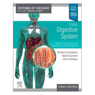 Digestive System - Tselepis, Chris a Quraishi, Mohammed Nabil a Horniblow, Richard