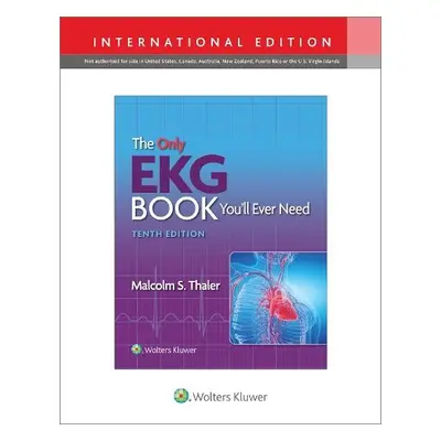 Only EKG Book You'll Ever Need - Thaler, Malcolm S.