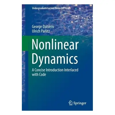 Nonlinear Dynamics - Datseris, George a Parlitz, Ulrich