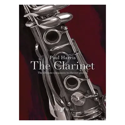 Paul Harris: The Clarinet - Harris, Paul