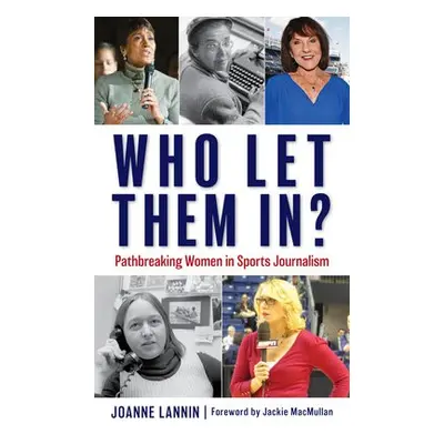 Who Let Them In? - Lannin, Joanne