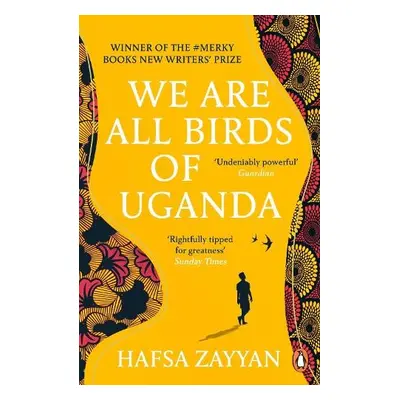 We Are All Birds of Uganda - Zayyan, Hafsa