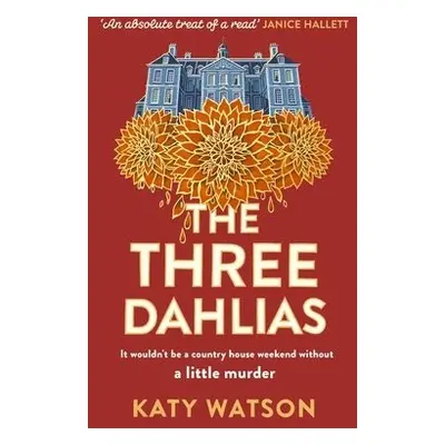 Three Dahlias - Watson, Katy