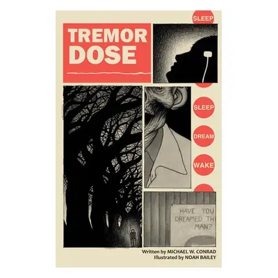 Tremor Dose - Conrad, Michael a Bailey, Noah