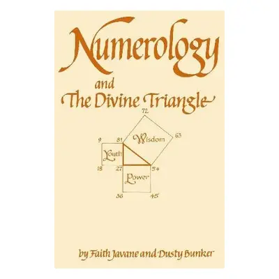 Numerology and the Divine Triangle - Bunker, Dusty a Javane, Faith