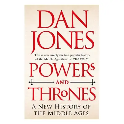 Powers and Thrones - Jones, Dan