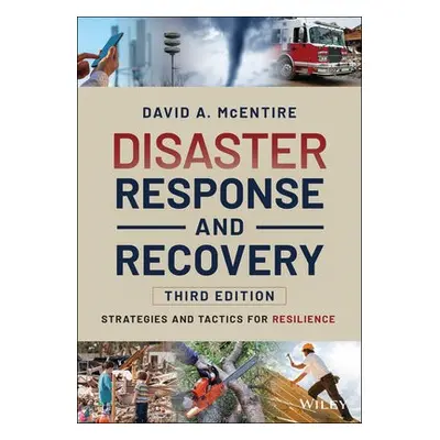 Disaster Response and Recovery - McEntire, David A. (University of North Texas)