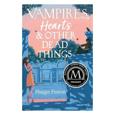 Vampires, Hearts a Other Dead Things - Fuston, Margie