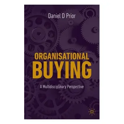 Organisational Buying - Prior, Daniel D