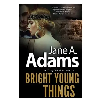 Bright Young Things - Adams, Jane A.