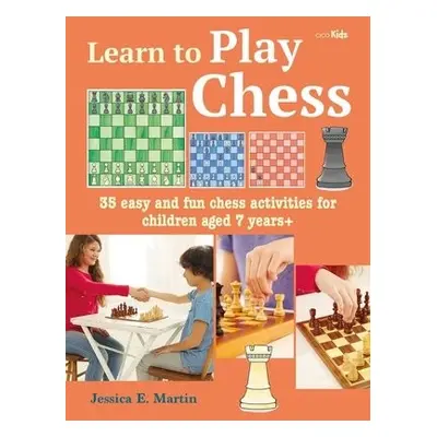 Learn to Play Chess - Martin, Jessica E.