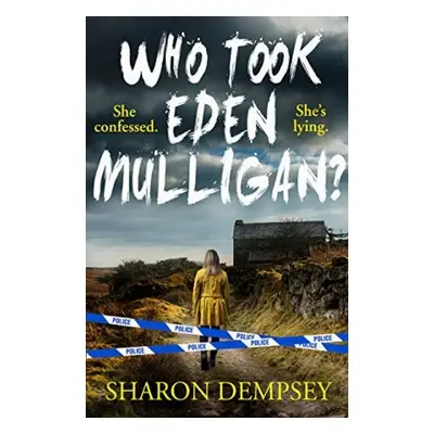 Who Took Eden Mulligan? - Dempsey, Sharon