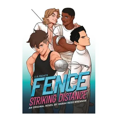 Fence: Striking Distance - Pacat, C.S. a Brennan, Sarah Rees