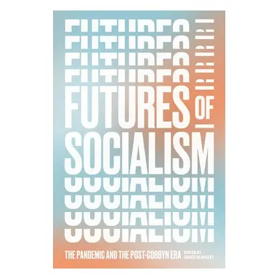 Futures of Socialism