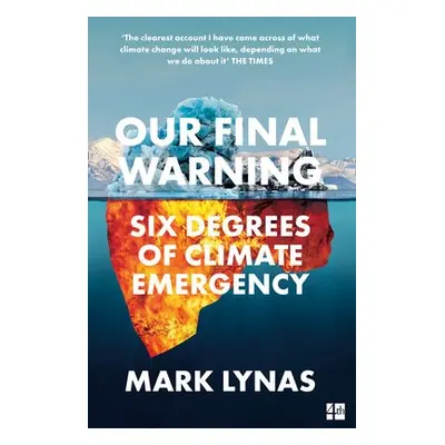 Our Final Warning - Lynas, Mark