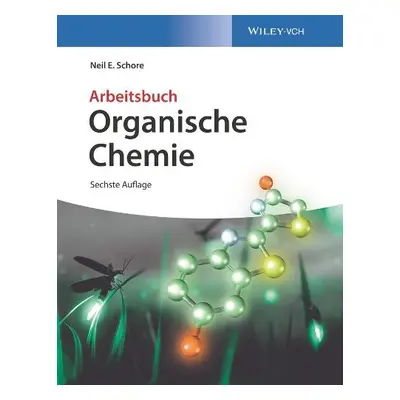 Organische Chemie - Schore, Neil E. (University of California, Davis, USA)