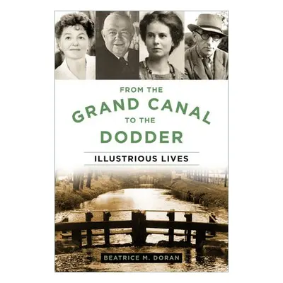 From the Grand Canal to the Dodder - Doran, Beatrice M.