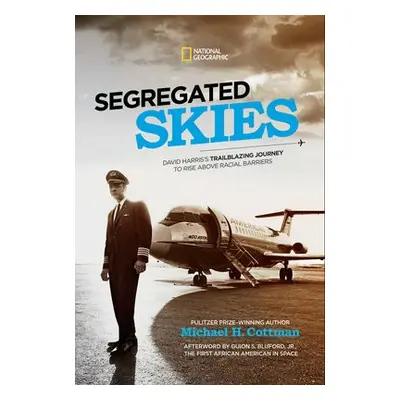 Segregated Skies - National Geographic Kids