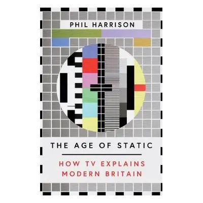 Age of Static - Harrison, Phil