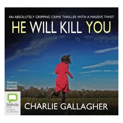 He Will Kill You - Gallagher, Charlie