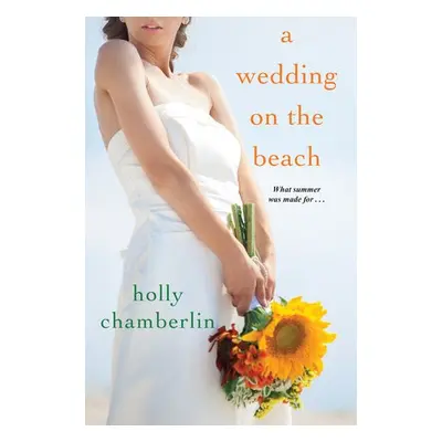 Wedding on the Beach - Chamberlin, Holly