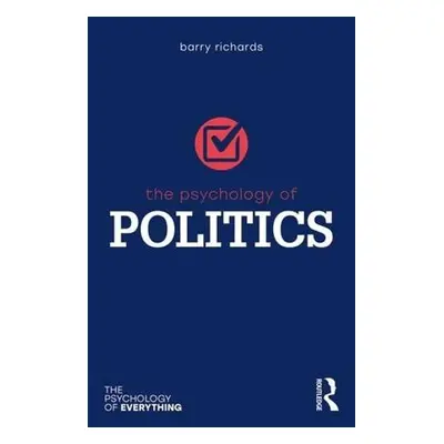 Psychology of Politics - Richards, Barry