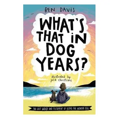 What's That in Dog Years? - Davis, Ben (, Tamworth, UK)