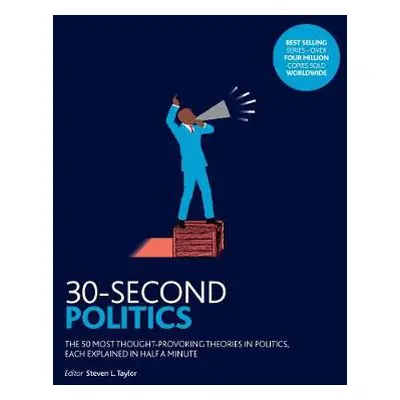 30-Second Politics - L. Taylor, Steven