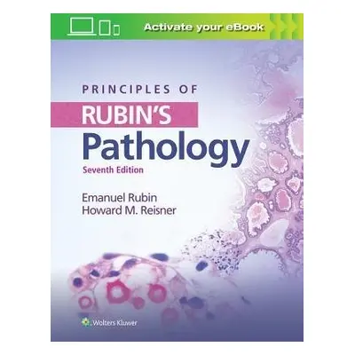 Principles of Rubin's Pathology - Rubin, Emanuel a Reisner, Howard M.