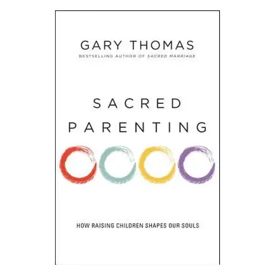 Sacred Parenting - Thomas, Gary