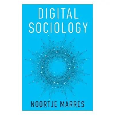 Digital Sociology - Marres, Noortje