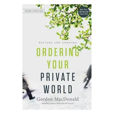 Ordering Your Private World - MacDonald, Gordon