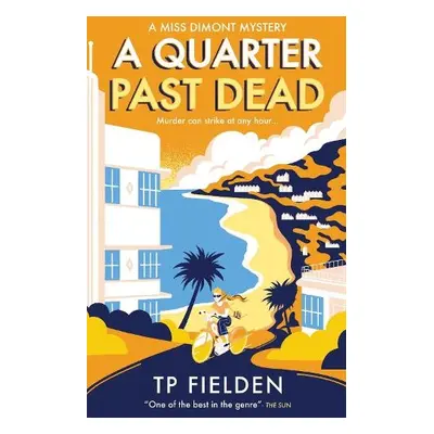 Quarter Past Dead - Fielden, TP