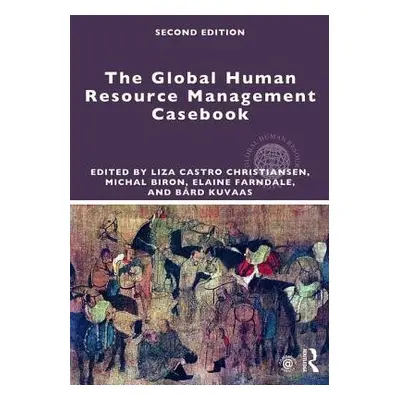 Global Human Resource Management Casebook