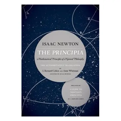 Principia: The Authoritative Translation and Guide - Newton, Sir Isaac