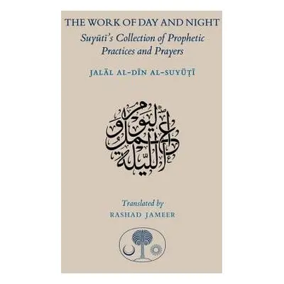 Work of Day and Night - Suyuti, Jalal al-Din