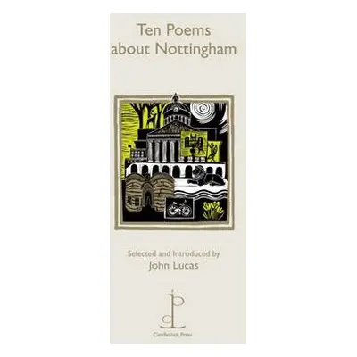 Ten Poems about Nottingham - Poets, Various