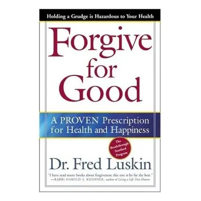 Forgive for Good - Luskin, Frederic