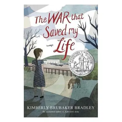 War That Saved My Life - Bradley, Kimberly Brubaker