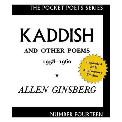 Kaddish and Other Poems - Ginsberg, Allen