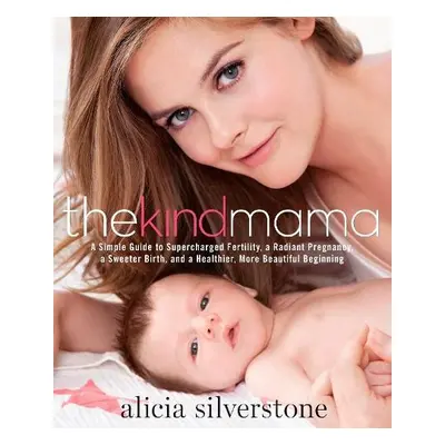 Kind Mama - Silverstone, Alicia