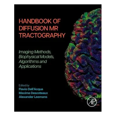 Handbook of Diffusion MR Tractography