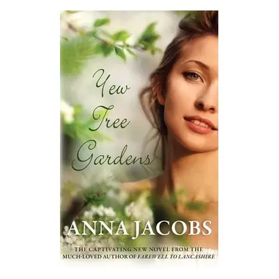 Yew Tree Gardens - Jacobs, Anna