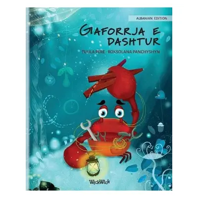 Gaforrja e dashtur (Albanian Edition of The Caring Crab) - Pere, Tuula